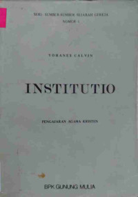 Image of Institutio- Pengajaran Agama Kristen